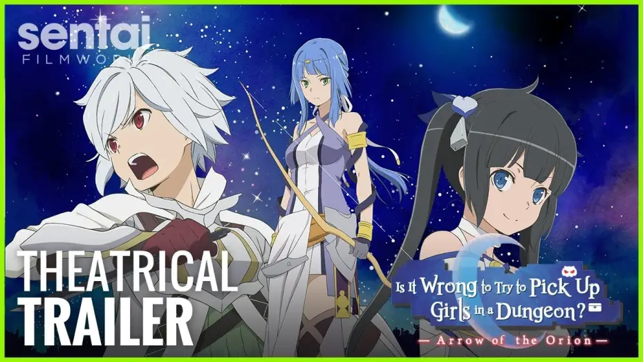 Відео до фільму Невже шукати дівчину в підземеллі — неправильно? Стріла Оріона — DanMachi: Arrow of the Orion Theatrical Trailer