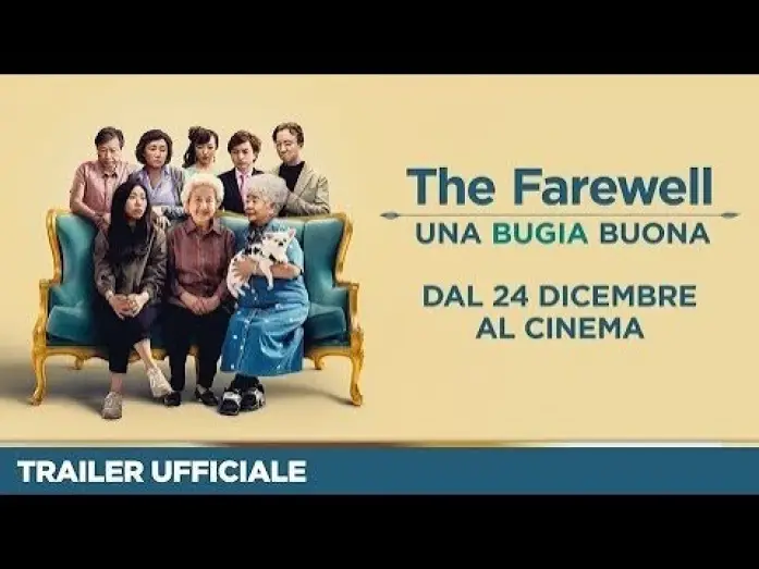 Відео до фільму Прощання | THE FAREWELL &ndash; UNA BUGIA BUONA | Trailer Ufficiale | Dal 24 dicembre al Cinema