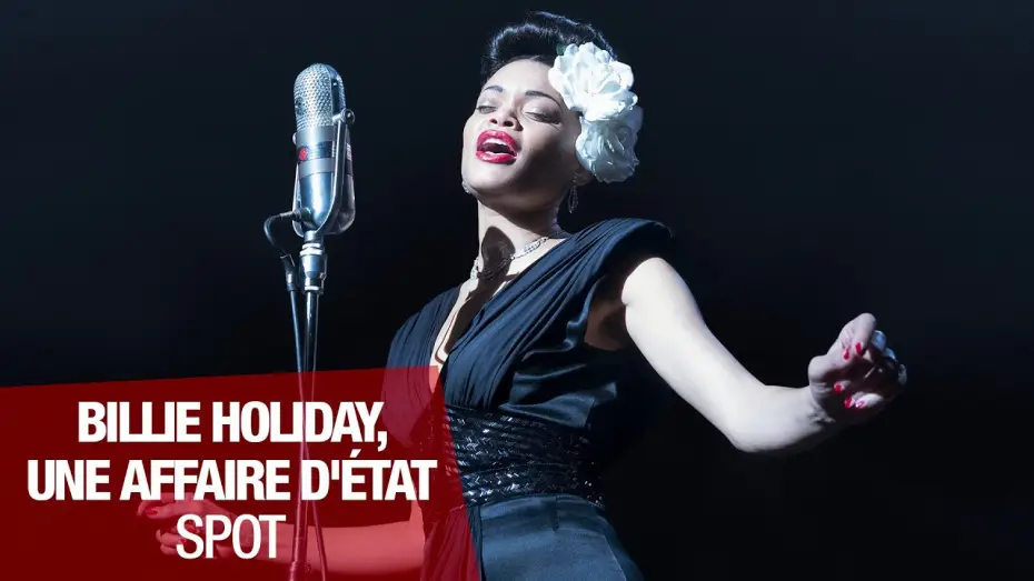 Відео до фільму Сполучені Штати проти Біллі Голідей — BILLIE HOLIDAY, UNE AFFAIRE D'ÉTAT - Spot #2 [VF]