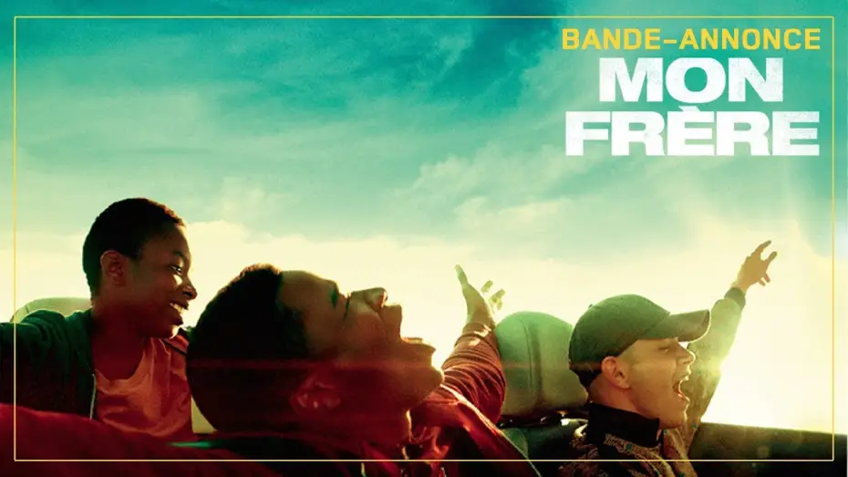 Відео до фільму Mon fr&egrave;re | Mon Fr&egrave;re - Bande Annonce VF