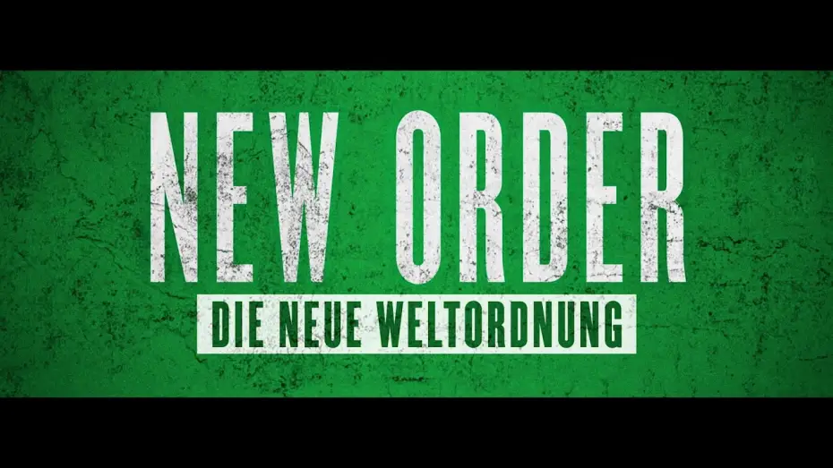 Відео до фільму Новий порядок — NEW ORDER  - DIE NEUE WELTORDNUNG Teaser Deutsch