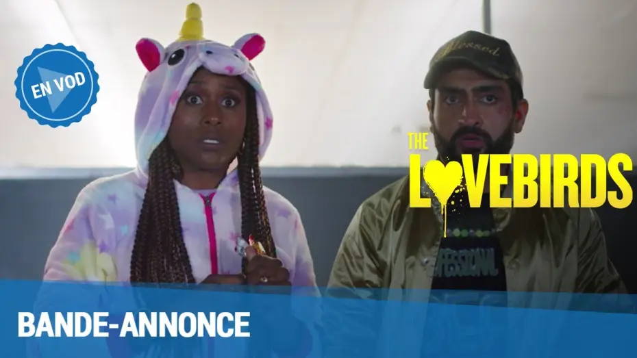 Відео до фільму Голуб'ята — The Lovebirds - Bande Annonce [VF]