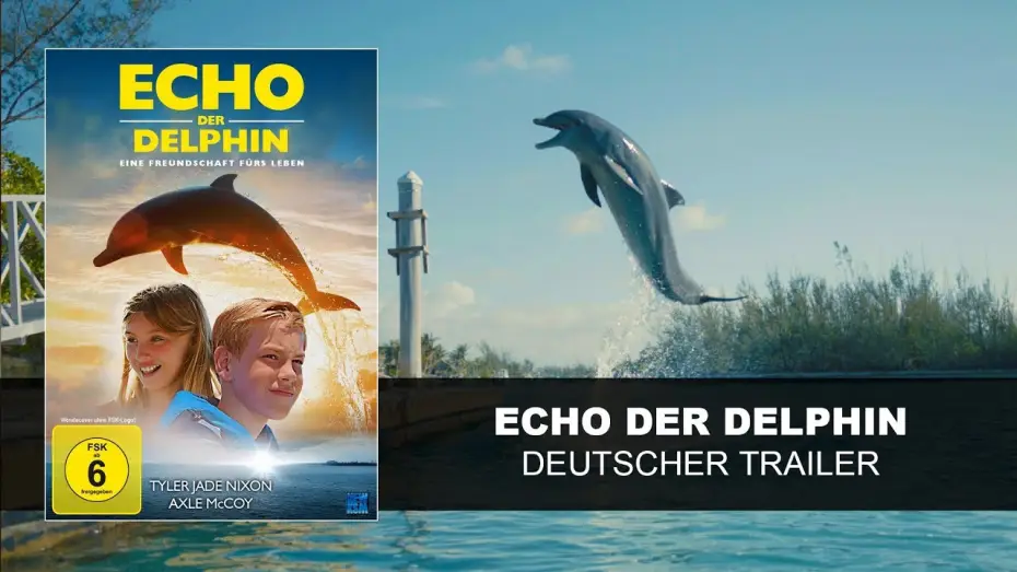 Відео до фільму Мій друг дельфін Ехо — Echo, der Delphin (Deutscher Trailer) | HD | KSM