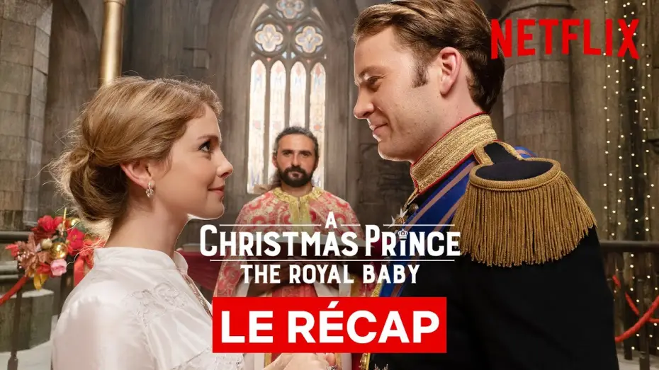 Відео до фільму A Christmas Prince: The Royal Baby — A CHRISTMAS PRINCE EN 5 MINUTES [VOST]