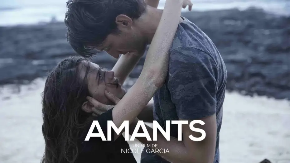 Відео до фільму Коханці — Amants - Bande Annonce [VF]
