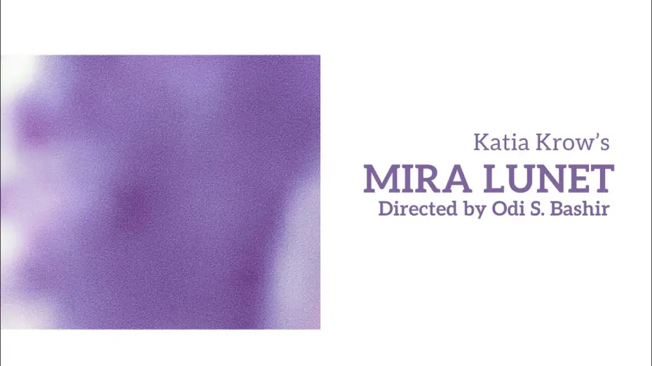 Відео до фільму Mira Lunet | Katia Krow's Mira Lunet