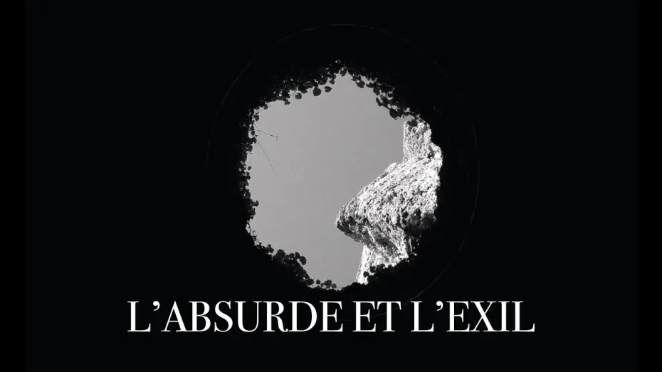 Відео до фільму L’Absurde et l’Exil — L'ABSURDE ET L'EXIL