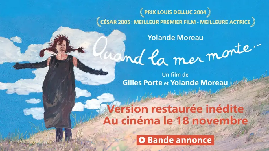 Відео до фільму Quand la mer monte — Bande-annonce officielle - QUAND LA MER MONTE de Yolande Moreau et Gilles Porte -  4k restaurée