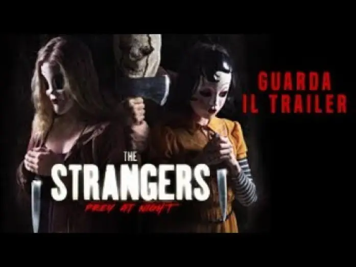 Відео до фільму Незнайомці: Жорстокі ігри | THE STRANGERS: PREY AT NIGHT - Trailer  Ufficiale - dal 31 maggio al cinema