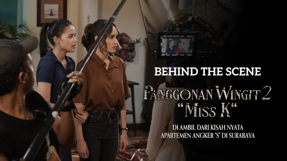 Відео до фільму Panggonan Wingit 2: "Miss K" — Behind The Scenes Panggonan Wingit 2 "Miss K"