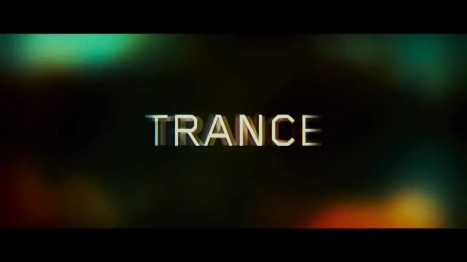 Відео до фільму Транс — Trance - Bande annonce VOST