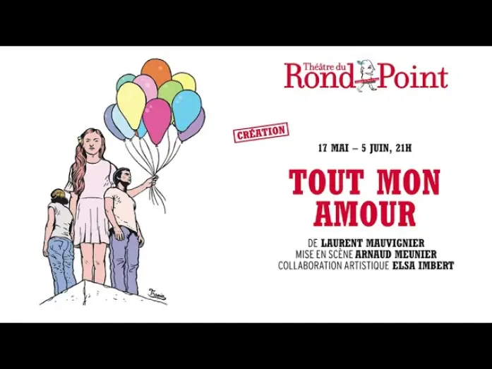 Відео до фільму Tout mon amour | Tout mon amour, du 17 mai au 4 juin