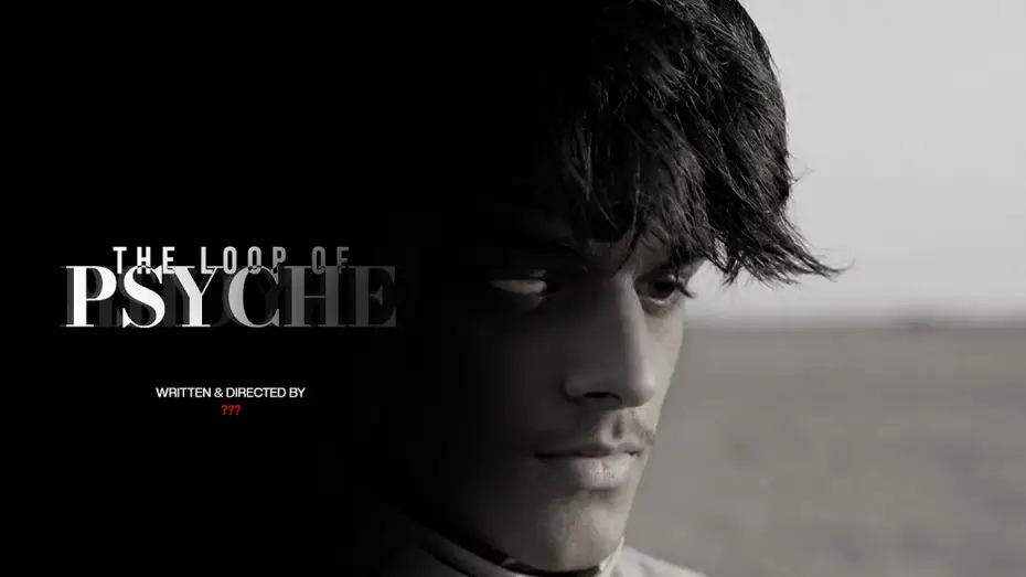 Відео до фільму The Loop Of Psyche — The Loop Of Psyche | Short Film By ???
