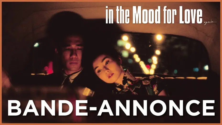 Відео до фільму Любовний настрій | IN THE MOOD FOR LOVE - Bande Annonce [VOST]