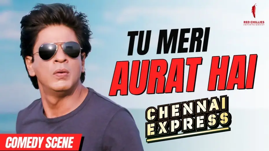 Відео до фільму Chennai Express | &lsquo;Tu Meri Aurat Hai&rsquo; | Chennai Express | Shah Rukh Khan | Deepika Padukone | Comedy Scene