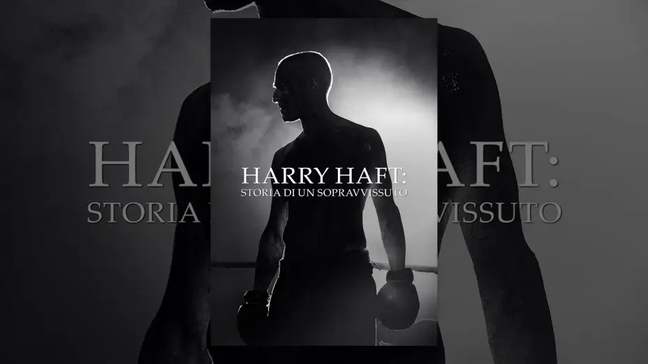 Відео до фільму Гаррі Гафт: Той, хто вижив — Harry Haft - Storia di un sopravvissuto