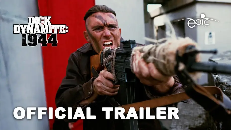Відео до фільму Dick Dynamite: 1944 — Official Trailer