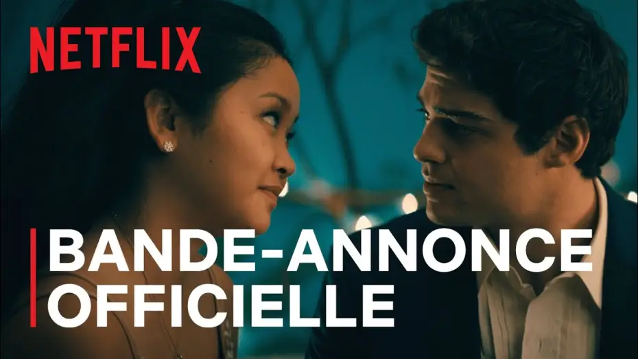 Відео до фільму Усім хлопцям: Назавжди твоя — À tous les garçons : Pour toujours et à jamais - Bande Annonce [VF]