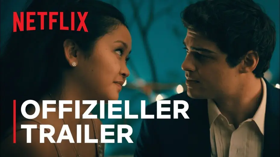 Відео до фільму Усім хлопцям: Назавжди твоя — To All The Boys: Always and Forever | Offizieller Trailer | Netflix