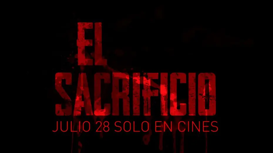 Відео до фільму Жертвопринесення — El Sacrificio 2022 | Trailer Oficial