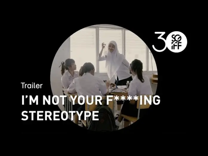 Відео до фільму I’m Not Your F***ing Stereotype — I’m Not Your F***ing Stereotype Trailer | SGIFF 2019