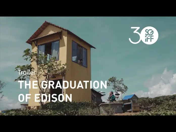 Відео до фільму Lễ Trưởng Thành Của Ê-Đi-Xơn — The Graduation of Edison Trailer | SGIFF 2019