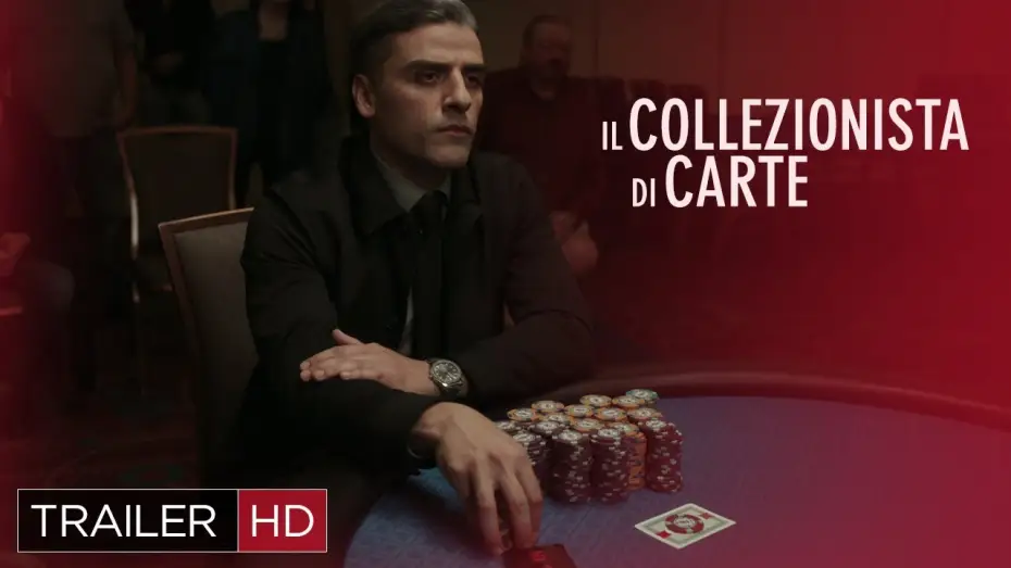 Відео до фільму Холодний розрахунок — Il Collezionista di Carte, con Oscar Isaac e Willem Dafoe | Trailer Ufficiale HD