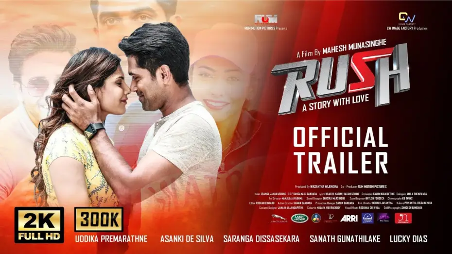 Відео до фільму Rush | RUSH Official Trailer HD | Uddika Premarathne | Asanki De Silva | Saranga Dissasekara | 15th October