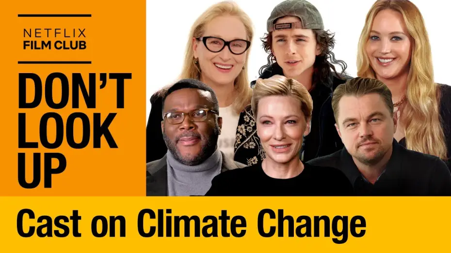 Відео до фільму Не дивіться вгору — Jennifer Lawrence, Meryl Streep, & the Cast of Don’t Look Up Talk Climate Change