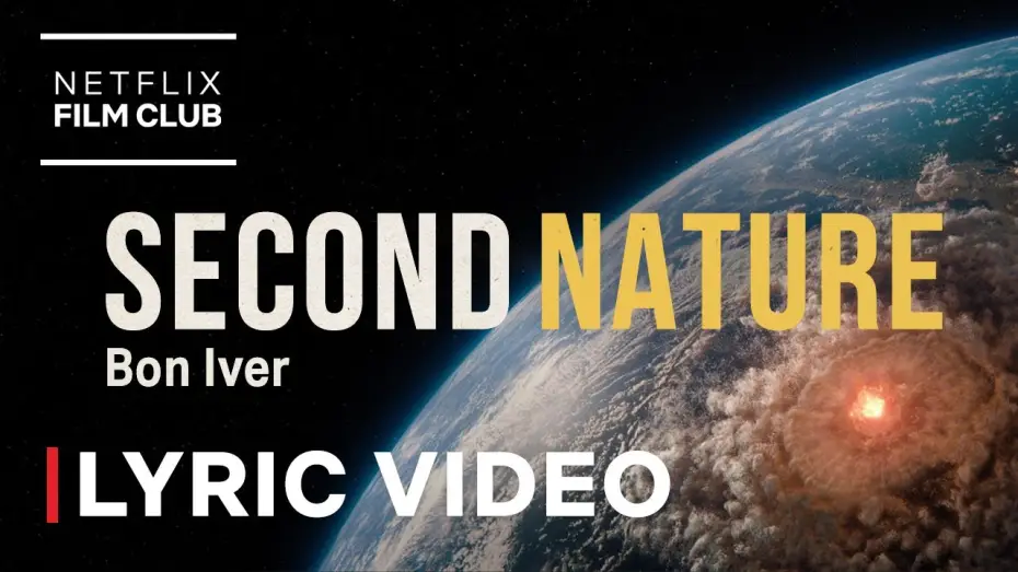 Відео до фільму Не дивіться вгору — Bon Iver - Second Nature (From 'Don’t Look Up') Lyric Video