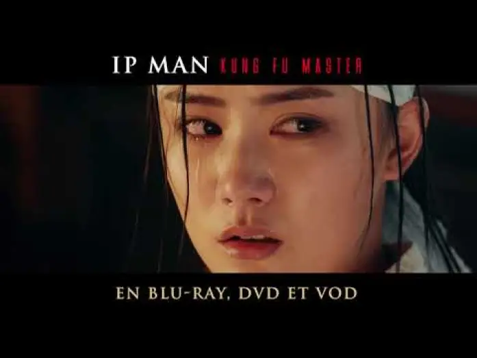 Відео до фільму Іп Ман : Майстер кунг-фу — Ip Man Kung Fu Master - Spot [VF]