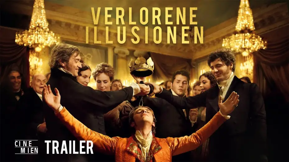 Відео до фільму Illusions perdues | Offizieller Trailer