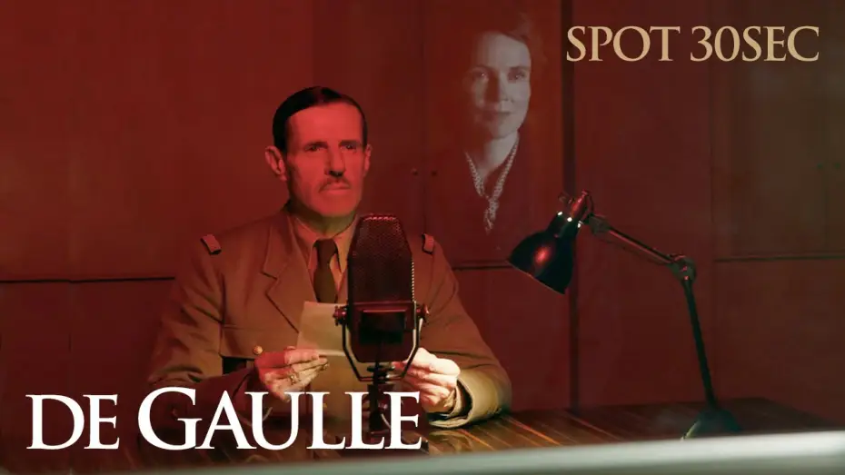 Відео до фільму Де Ґолль — DE GAULLE - Spot 30sec [VF]