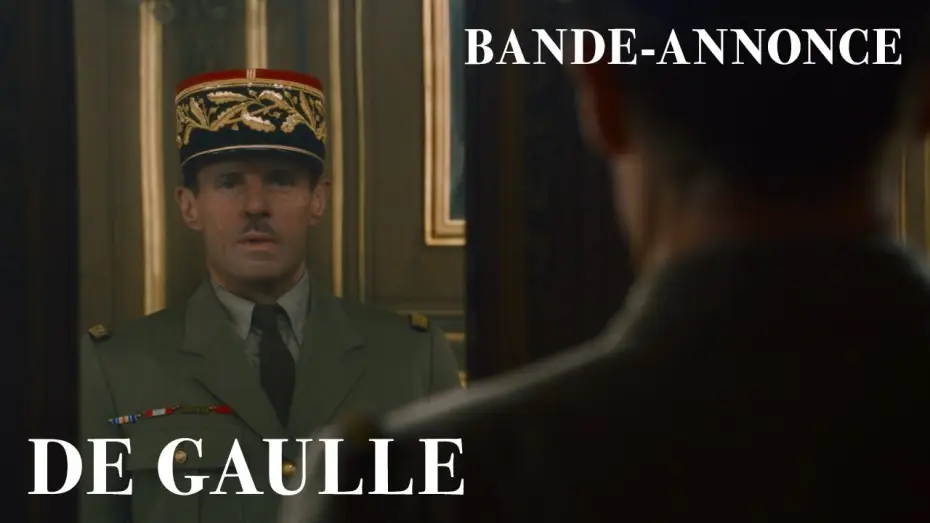 Відео до фільму Де Ґолль — DE GAULLE - Bande Annonce [VF]