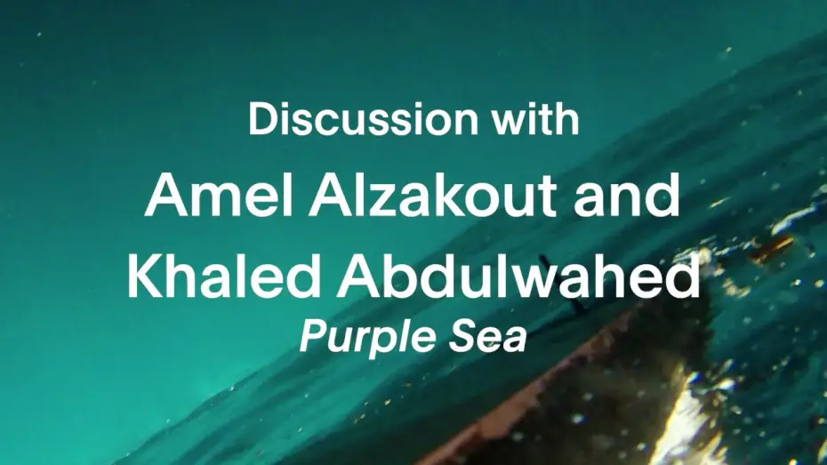 Відео до фільму Das Purpurmeer — Discussion | Purple Sea | Amel Alzakout, Khaled Abdulwahed