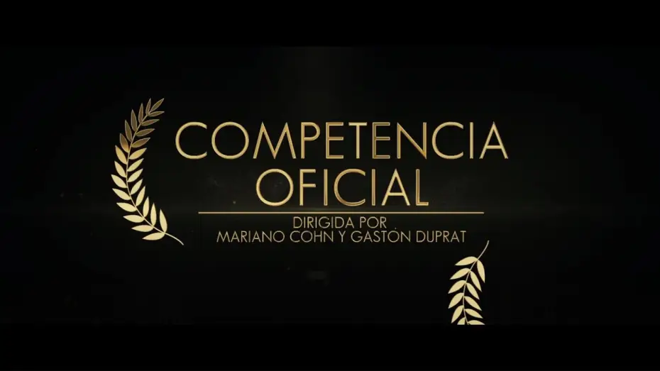 Відео до фільму Офіційний конкурс — Competencia Oficial - Tráiler