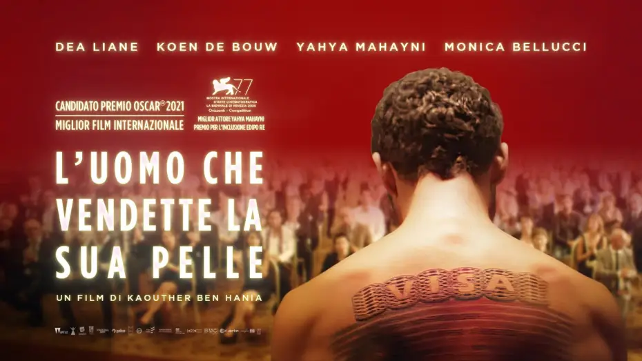 Відео до фільму Людина, яка продала свою шкіру — L'UOMO CHE VENDETTE LA SUA PELLE - Trailer ITA - Al cinema dal 7 ottobre