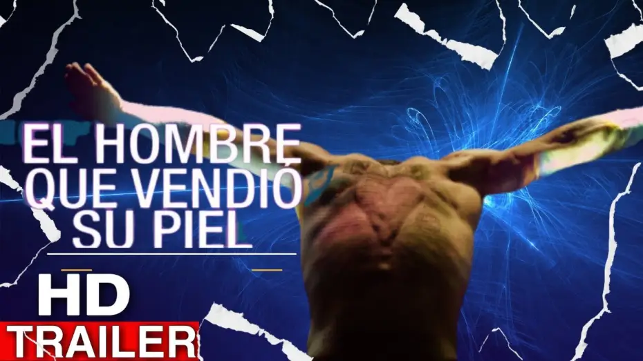 Відео до фільму Людина, яка продала свою шкіру — EL HOMBRE QUE VENDIO SU PIEL l TRAILER OFICIAL en ESPAÑOL