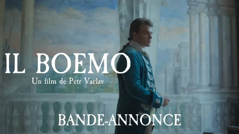 Відео до фільму Il Boemo — IL BOEMO de Petr Vaclav - Bande-annonce