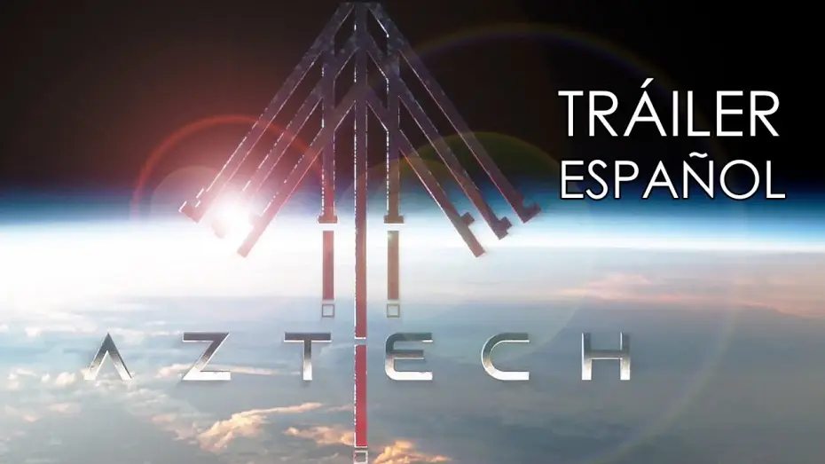 Відео до фільму Aztech — AZTECH, tráiler español (ciencia ficción mexicana) - Estreno en 2020