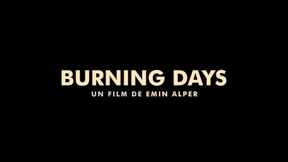Відео до фільму Палаючі дні — Burning Days (2022) - Bande annonce HD VOST