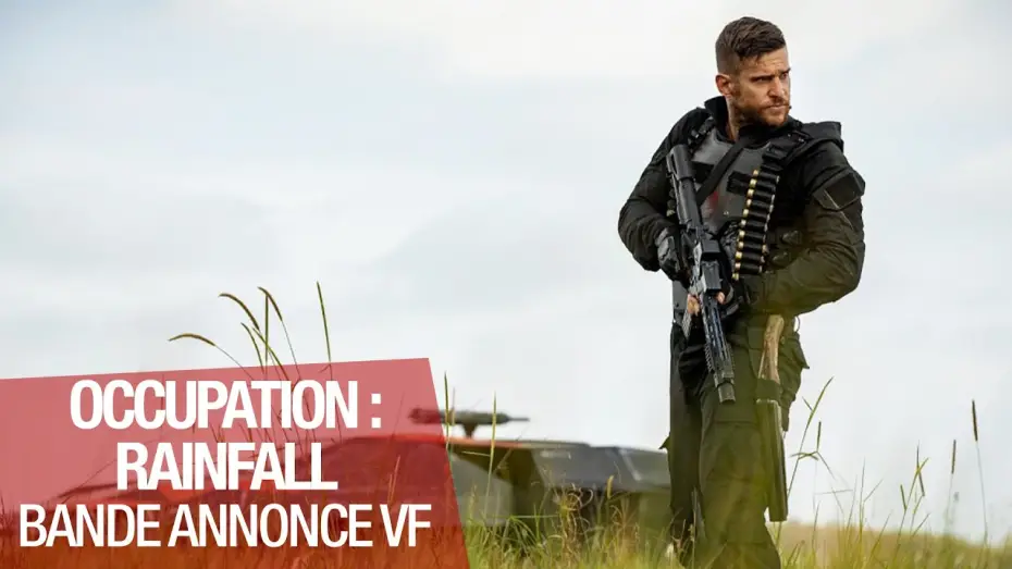 Відео до фільму Окупація: Місія «Дощ» — Occupation Rainfall - Bande Annonce [VF]
