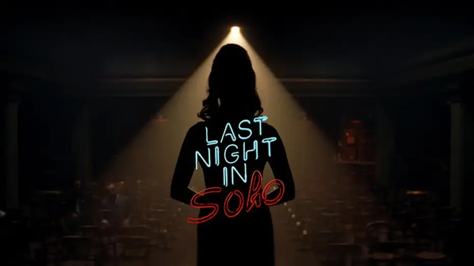 Відео до фільму Минулої ночі у Сохо — Last Night in Soho - Bande Annonce [VOST]