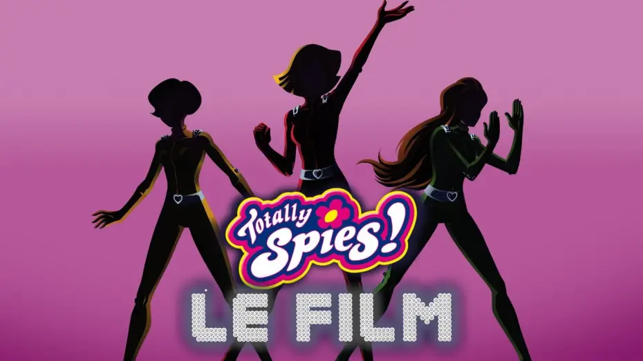 Відео до фільму Totally Spies ! Le film — Totally Spies! Le Film Bande Annonce