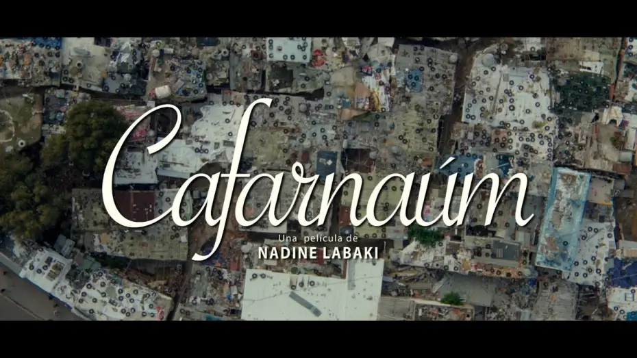Відео до фільму Капернаум | CAFARNA&Uacute;M -Tr&aacute;iler