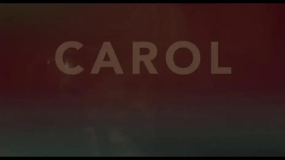 Відео до фільму Керол | CAROL Teaser VE