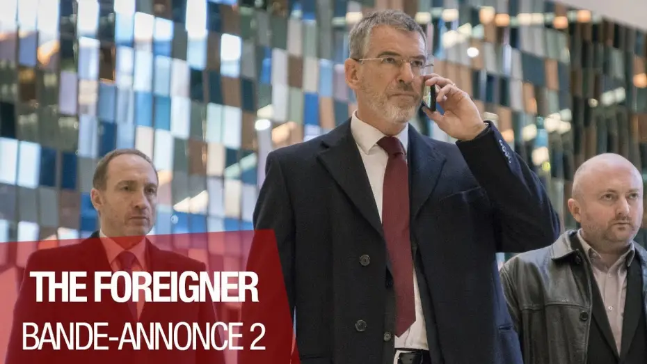Відео до фільму Іноземець — THE FOREIGNER - Bande Annonce 2 - VOST