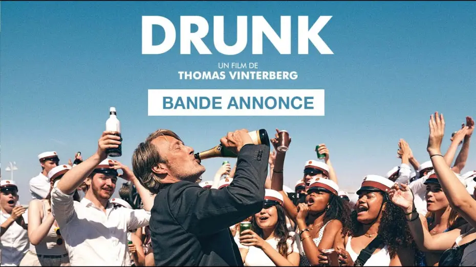 Відео до фільму Ще по одній | DRUNK - Bande Annonce [VOST]