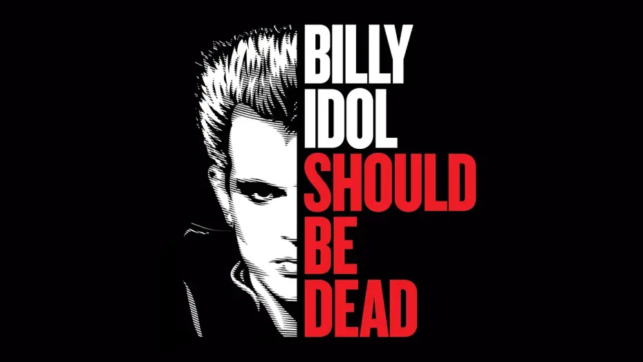 Відео до фільму Billy Idol Should Be Dead | Trailer