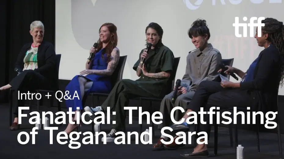 Відео до фільму Fanatical: The Catfishing of Tegan and Sara | Intro + Q&A | TIFF 2024